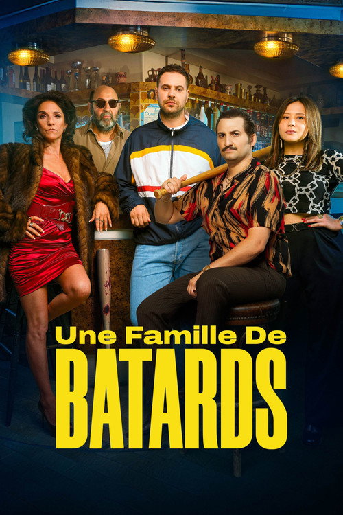 Une Famille De Bâtards 2026 film streaming HD VF